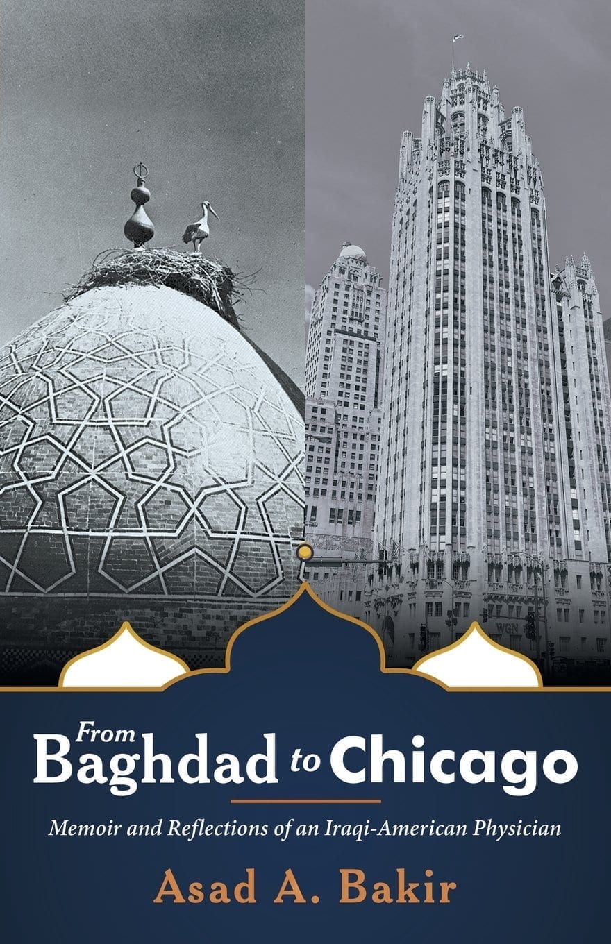 Cover of From Baghdad to Chicago by Asad A. Bakir