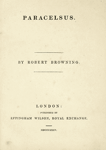 The poem Paracelsus by Robert Browning