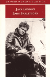 Cover of John Barleycorn: Alcoholic Memoirs with photo of Jack London in leather jacket
