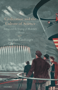 Civilization and the Culture of Science: Science and the Shaping of Modernity, 1795–1935, cover for book review